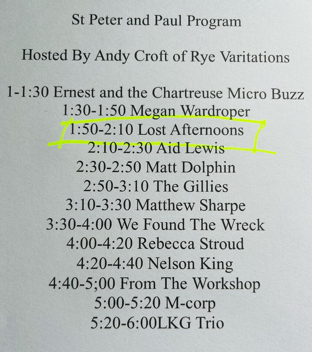 Gig times list from Shadoxhurst Midsummer Festival. featuiring Lost Afternoons playing at 1:50.